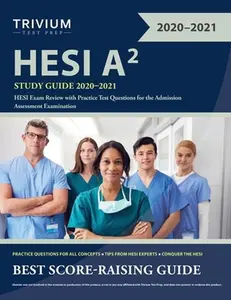 USED-HESI A2 Study Guide 2020-2021: HESI Exam Review with Practice Test Questions for the Admission Assessment Examination by Trivium (Paperback)