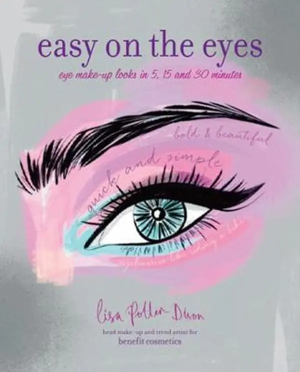 USED-Easy on the Eyes: Eye make-up looks in 5, 15 and 30 minutes by Lisa Potter-Dixon (Hardcover)