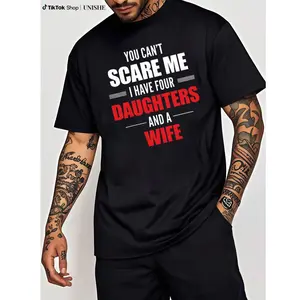 You Can't Scare Me Dad T-Shirt – Proud Father of Four Daughters And A Wife
