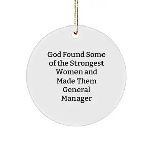 Funny General Manager Gifts from Women, Inspirational Circle Ornament for Christmas Unique Gifts, General Manager