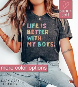 Life Is Better With My Boys Shirt, Mom Of Boys Tshirts, Mama Boy Shirt, Mommy Boy Tees Mother Sons Gift, Shirts For Mom, Mother's Day Gift