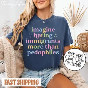 Imagine Hating Immigrants Shirt, Anti ICE Protest Tee, Human Rights Shirt, Anti Trum T-Shirt