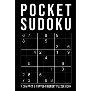 Pocket Sudoku - a compact & travel-friendly puzzle book: only 4 x 6 inches in size | 5 Difficulty Levels | easy - normal - hard - very hard - extreme | 150+ Grids With Answers At The Back Paperback – October 12, 2019