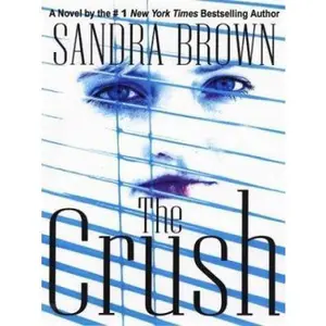 USED-Large Print Press - The Crush by Sandra Brown (Paperback)