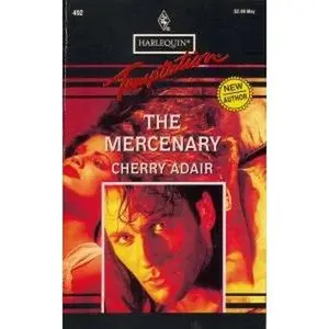 USED-The Mercenary (The Men of T-FLAC, Book 1) by Cherry Adair (Unknown)