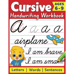Cursive Handwriting Workbook: Cursive Writing Practice Book For Kids | 100+ Pages To Learn Cursive Handwriting | Practice Penmanship With Positive ... | Write Alphabet Letters, Words & Sentences Paperback – March 9, 2023