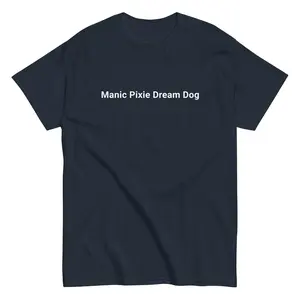 Manic Pixie Dream Dog — Minimalist Tee
