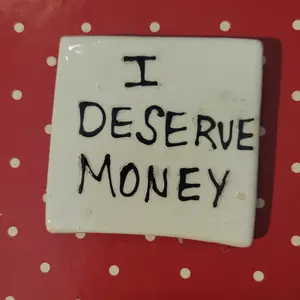 Hand-Painted Ceramic Affirmation Magnet "I Deserve Money"  Personalized 3"x3" Keepsake
