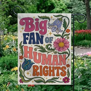 Big Fan of Human Rights Garden Flag: Retro 70s Floral Social Justice Yard Decor