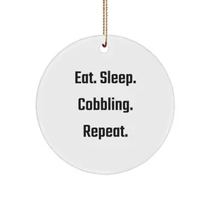 Funny Cobbling Christmas Circle Ornament Gifts from Family for Friends, Eat. Sleep. Cobbling. Repeat. Circle Cobbling Ornament, Circle Cobbling Christmas Unique Gifts