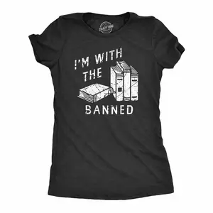 Womens Im With The Banned T Shirt Funny Anti Censorship Book Reading Lovers Joke Tee for Ladies Funny Womens T Shirts Cute Vintage Fashion Casual Ladies T-Shirt Gift Sarcastic Tops for Women Funny Nerd Top Black -