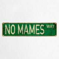 NO MAMES WAY.Vintage Green
