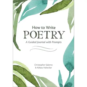 How to Write Poetry: A Guided Journal with Prompts Paperback – April 7, 2020