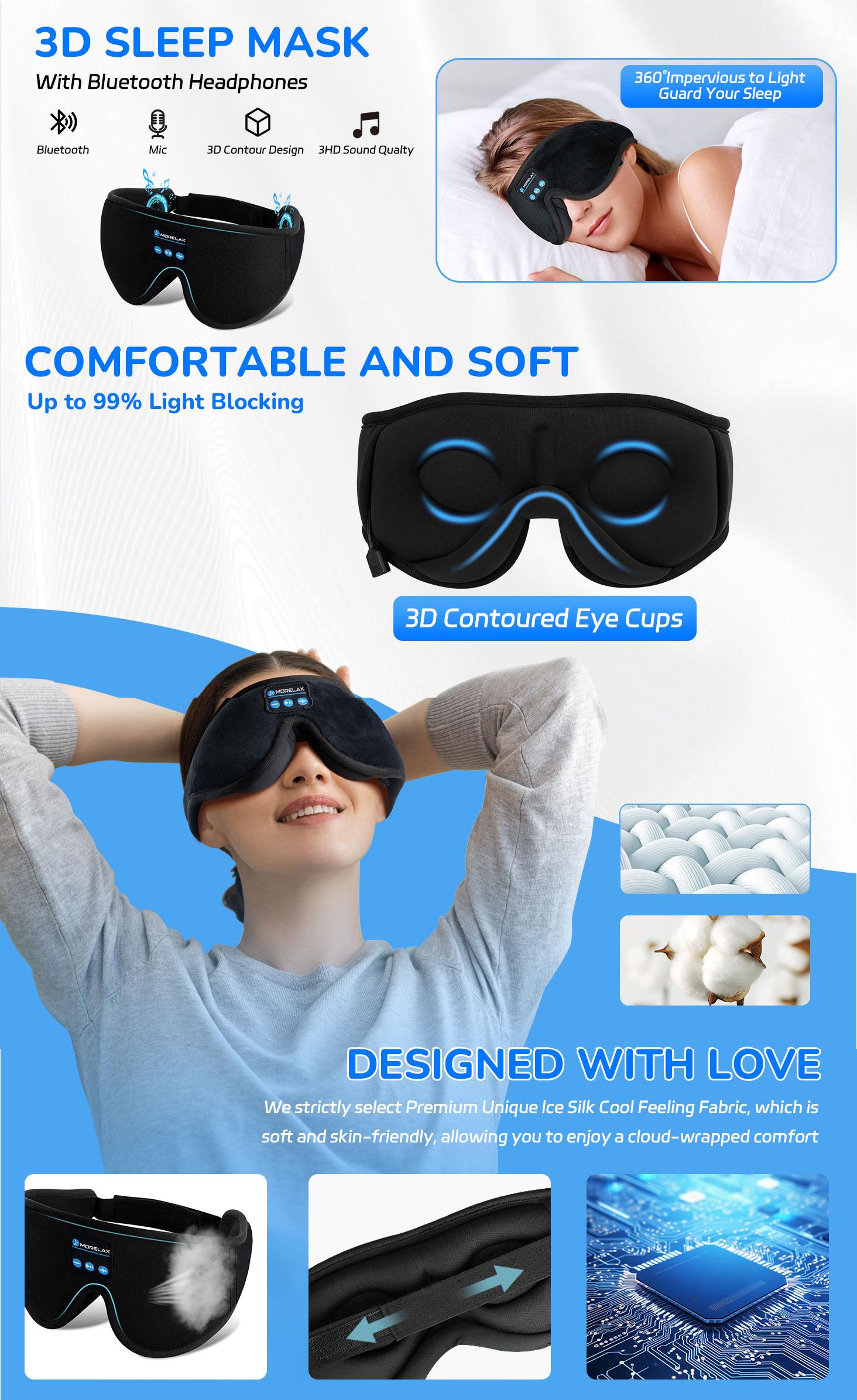 Morelax 3D Bluetooth Sleep Mask Headphones for Insomnia, 100% Blackout Wireless Eye Mask with Headphones, 12H Playtime, HD Stereo, Adjustable for Side Sleepers, Travel, Yoga, Ideal Christmas New Year Gift for Women/Men Morelax 3D Bluetooth Sleep Mask Headphones for Insomnia, 100% Blackout Wireless Eye Mask with Headphones, 12H Playtime, HD Stereo, Adjustable for Side Sleepers, Travel, Yoga, Ideal Christmas New Year Gift for Women/Men