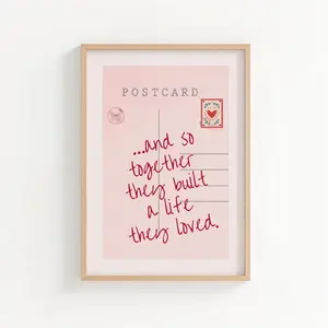 No Framed - And So Together They Built A Life They Loved Poster - Romantic Anniversary Gift for Couples - Vintage Postcard Art Print