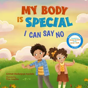 My Body is Special - I Can Say No, A Children's Picture Book About Body Safety, Personal Boundaries, and Consent for Kids Ages 3-8 Paperback – Large Print, June 16, 2025