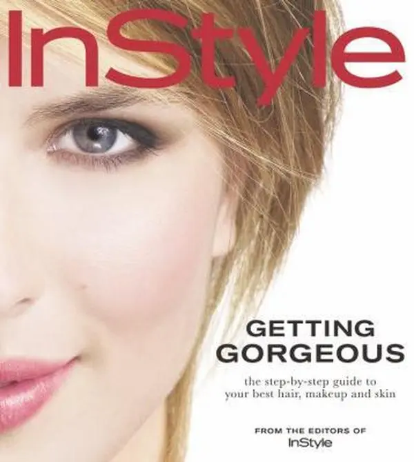 Used Paperback Book - In Style Getting Gorgeous: The Step-by-Step Guide with Tutorials, Tips, Illustrations for Hair, Makeup, Skin, Beauty Products & Women's Fashion by InStyle Magazine Editors (English)