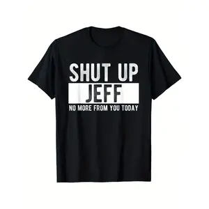 Shut Up Jeff Funny Graphic Print Crew Neck Short Sleeve T-Shirt for Men  Casual Loose Fit Trendy Tee