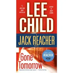Gone Tomorrow: A Jack Reacher Novel -- Lee Child, Paperback