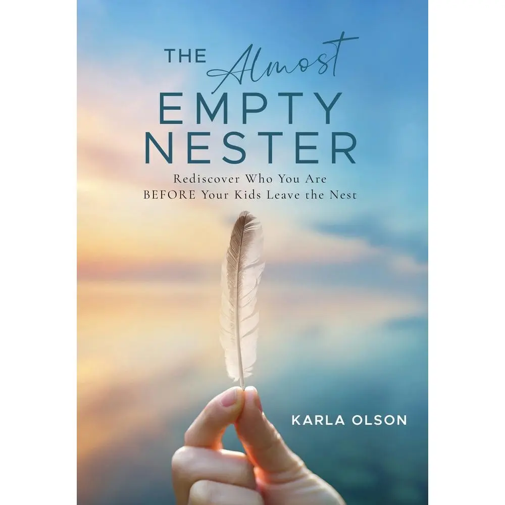 USED Book - The Almost Empty Nester: Rediscover Who You Are BEFORE Your Kids Leave the Nest by Olson, Karla (Hardcover) - english