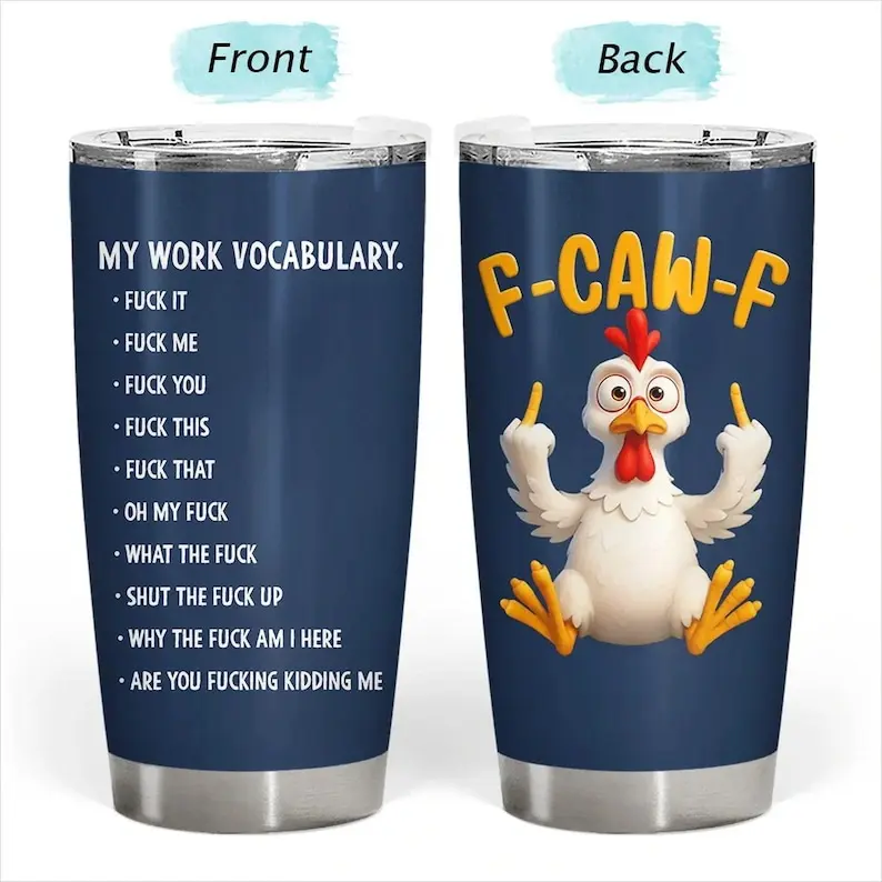 20oz Funny Rooster Tumbler - "F-Caw-F" Chicken Design / Sarcastic Work Humor Gift for Coworker