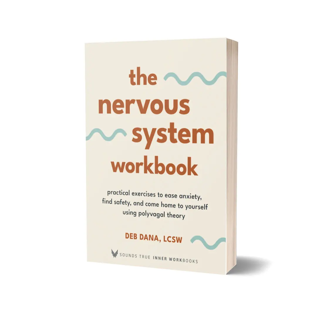 The Nervous System Workbook: Softcover Guided Workbook by Deb Dana, LCSW with 50+ Polyvagal Theory Practical Exercises for Anyone Seeking Self-Regulation to Ease Anxiety, Find Safety, Come Home to Yourself