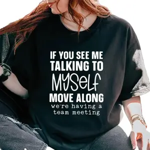 Funny 'Talking to Myself' Typography T-Shirt – Casual Team Meeting Tee for Adults