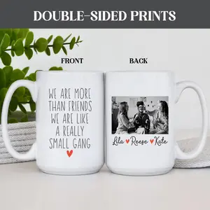 We Are Like A Really Small Gang, Gifts For Friends Coffee Mug, Personalized Friendship Mug, Best Friend Coffee Cup (Tm-Ha402kdl) Valentine Couple Mug