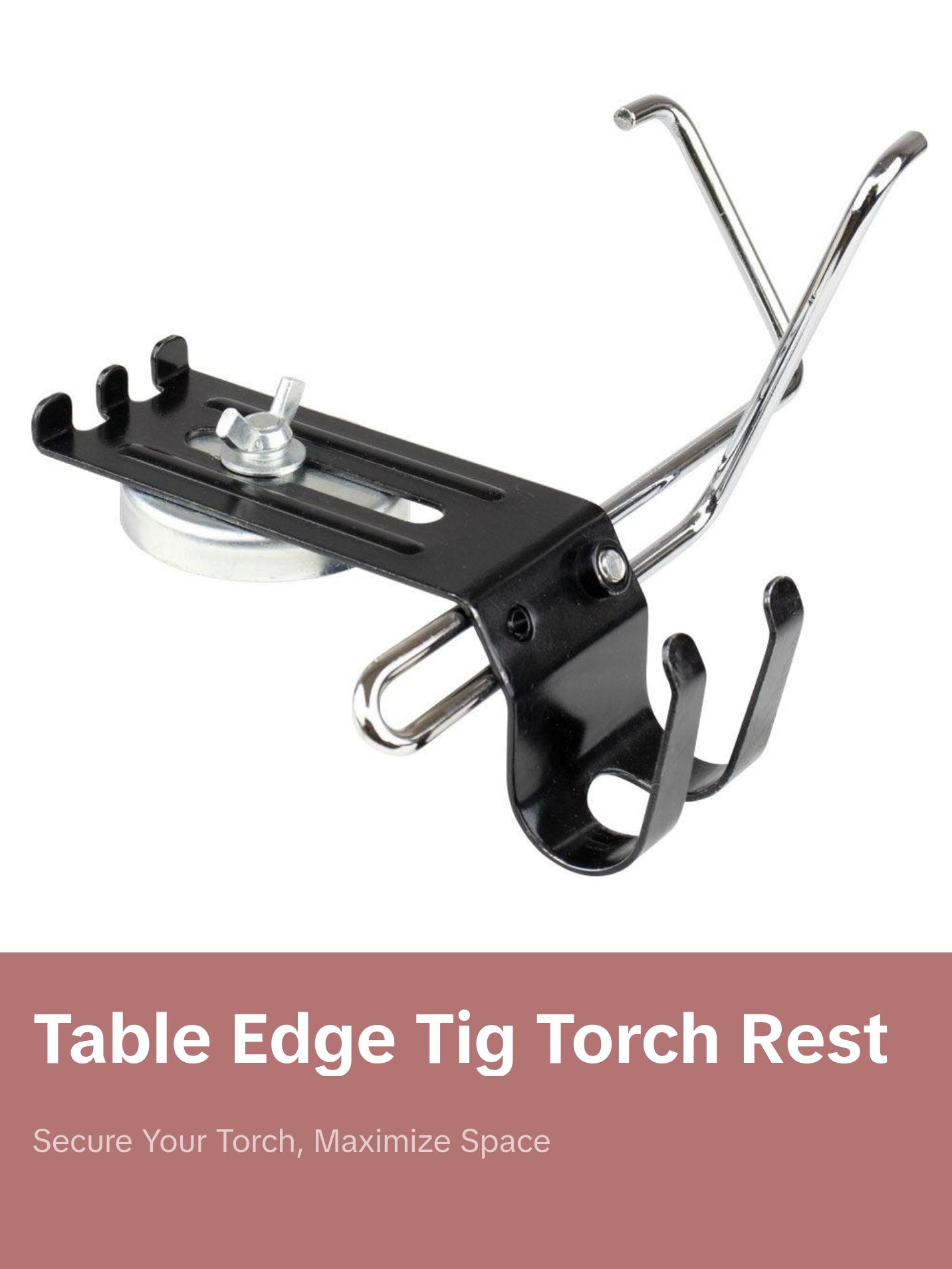 Table Edge TIG Torch Rest