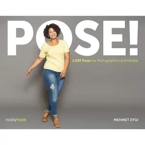 POSE!: 1,000 Poses for Photographers and Models Paperback – November 15, 2018