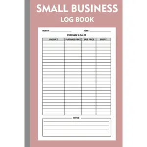 Small Business Log Book: Inventory Sales Purchases Balance Record Keeper for Home Based Business Paperback – July 2, 2022