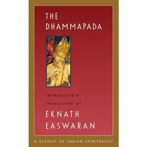 The Dhammapada -- Eknath Easwaran, Paperback