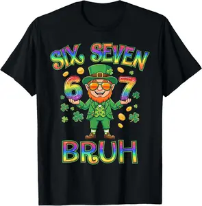 Cotton Funny Six Seven Bruh Leprechaun St Patricks Day 67 Meme 6 7 TShirt