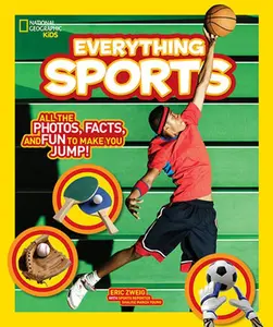 USED-National Geographic Kids Everything Sports: All the Photos, Facts, and Fun to Make You Jump! by Zweig, Eric (Library Binding)