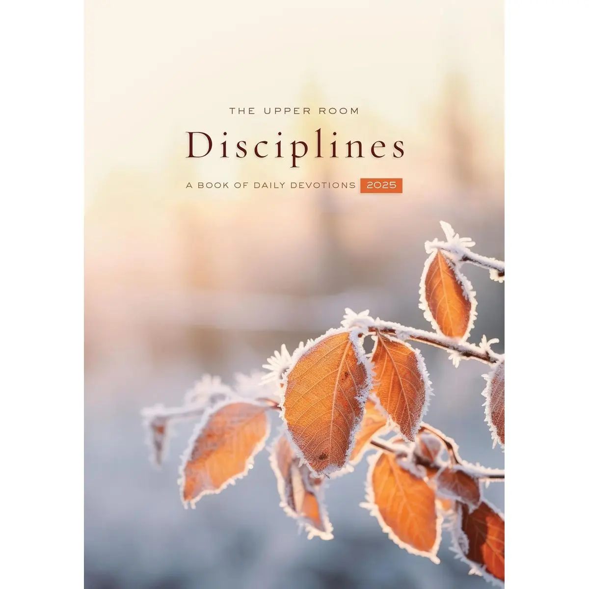 The Upper Room Disciplines 2025: A Book of Daily Devotions Paperback – September 1, 2024