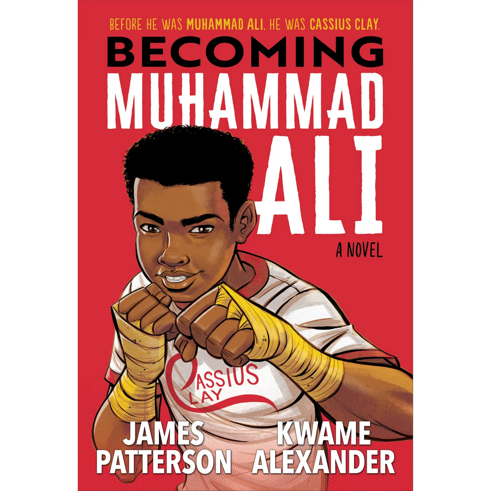 Becoming Muhammad Ali by James Patterson, Kwame Alexander, Dawud ...