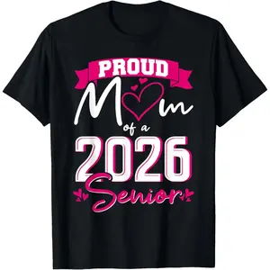 Proud Mom Class of 2026 Senior Graduation Funny Senior Mom T-Shirt