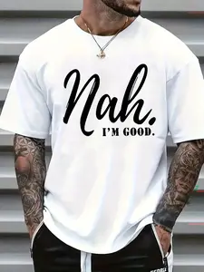 Men'S Funny Nah. I'm Good Slogan T-Shirt - Casual Short Sleeve Round Neck Summer Tee with Lettering, Lightweight Breathable Fabric for Casual Attire & Statement Outfits - Humorous Graphic Top for Men