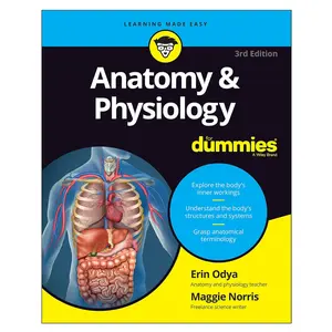 Anatomy & Physiology For Dummies: Beginner-Friendly Guide to the Human Body (Paperback)