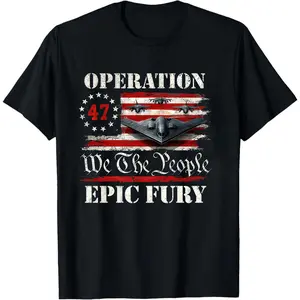 We The People Operation Epic Fury Shirt, B-2 Stealth Bomber Military Graphic, Patriotic Veteran Gift, Unisex USA Apparel