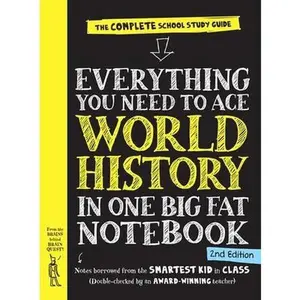 USED-Everything You Need to Ace World History in One Big Fat Notebook, 2nd Edition: The Complete School Study Guide (Big Fat Notebooks) by Ximena Vengoechea (Paperback)