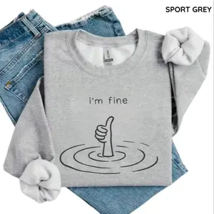 Vintage I'm Fine Sweatshirt , Sarcastic Humor Pullover sweatshirt, Funny Mental Health Therapy Gift, Women's Long Sleeve Shirts