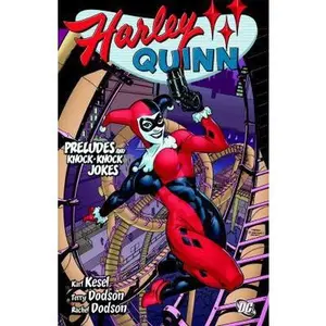 USED-Harley Quinn: Preludes and Knock Knock Jokes SC by Kesel, Karl (Paperback)