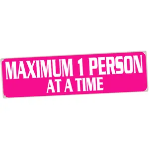 15.7x3.9in Hot Pink Maximum 1 Person At A Time Aluminum Safety Sign Waterproof Metal Sign for Restroom Fitting Room
