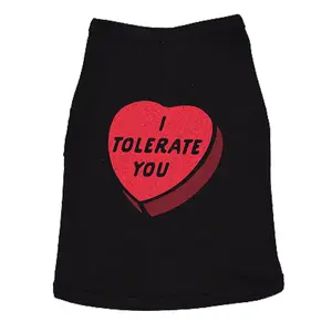 I Tolerate You Dog Shirt Funny Sarcastic Valentines Day Candy Heart Graphic Love Shirt For Dogs Funny Dog Puppy TShirt Black