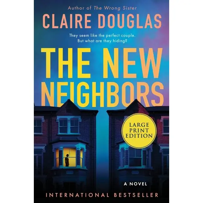 The New Neighbors -- Claire Douglas - Paperback