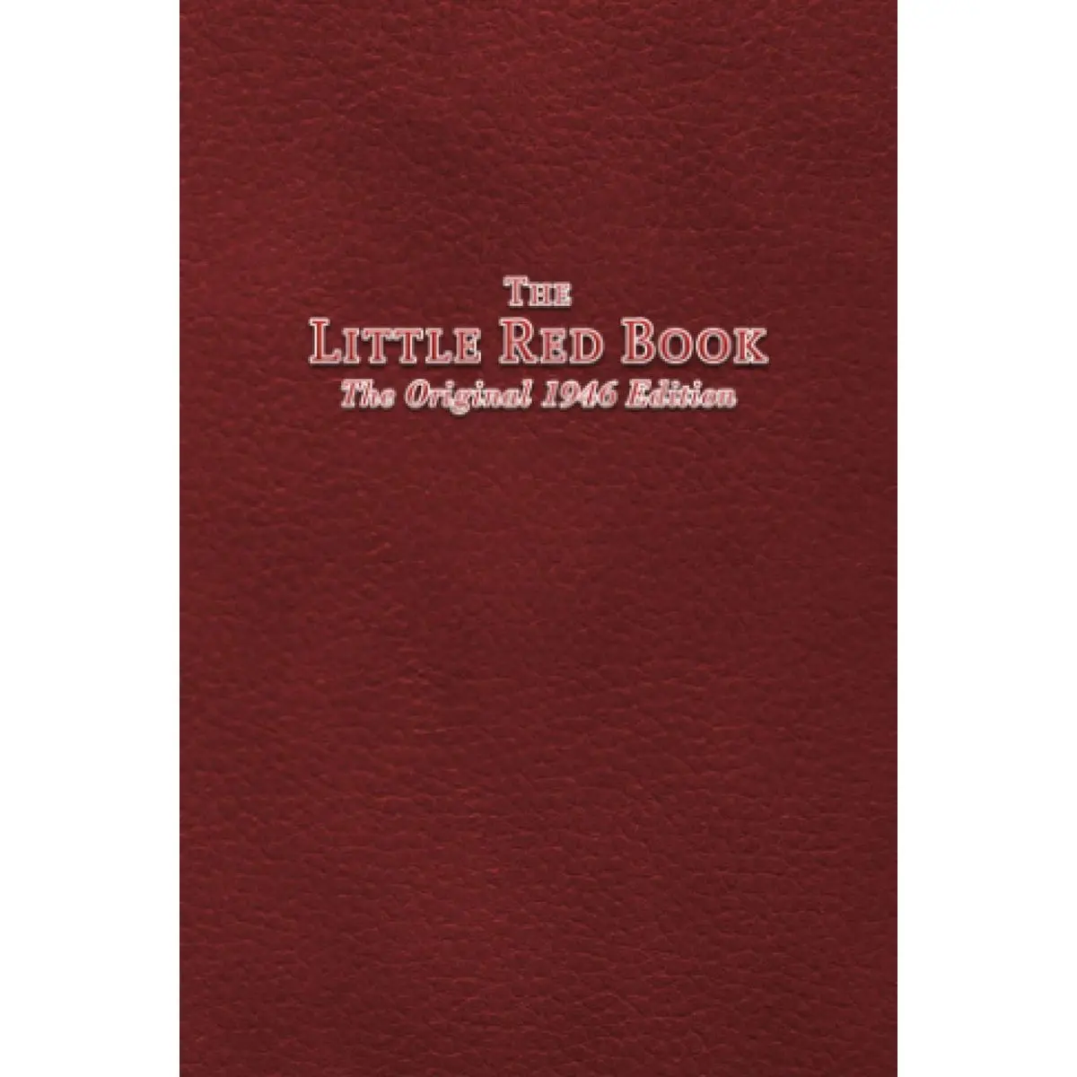 The Little Red Book: The Original 1946 Edition Paperback – August 22, 2013