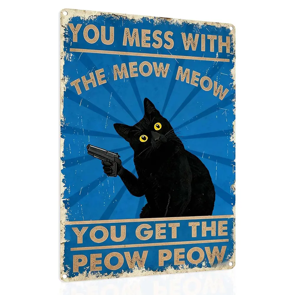 Funky Waterproof Metal Cat Tin Sign - "You Mess With The Meow Meow You Get The Pew Pew" - Cartoon Black Cat Home Decor Plaque, Pet Lover Gift, Living Room Vintage Decor, Study & Wardrobe Accent