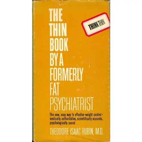 USED Book - The Thin Book of Formerly Fat Psychiatrist by theodore rubin (Paperback)