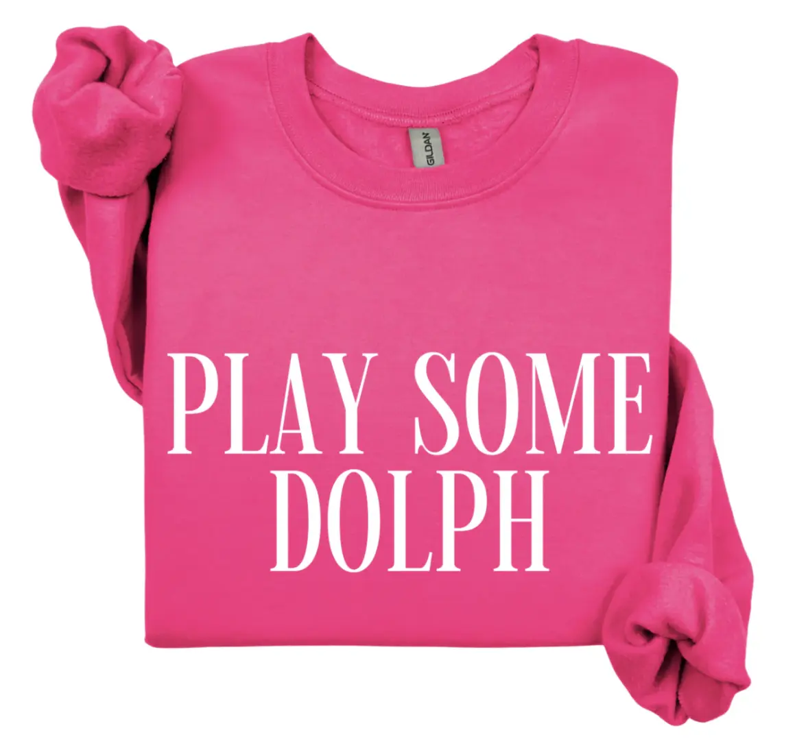 Play Some Dolph Sweatshirt, Gift For Women, Full Color, Top for Women Womenswear